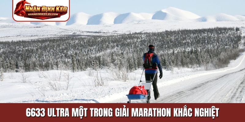 6633 Ultra một trong giải Marathon khắc nghiệt
