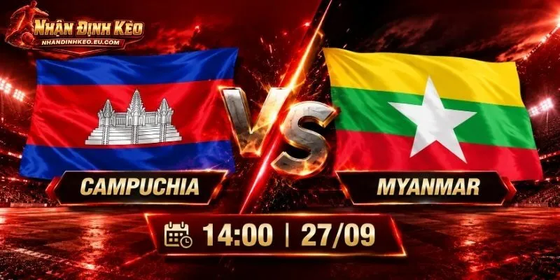 Soi Kèo Campuchia Vs Myanmar, 14h00 Ngày 27/09 ASEAN Cup