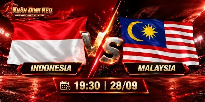 Soi Kèo Indonesia Vs Malaysia, 19h30 Ngày 28/09 ASEAN Cup