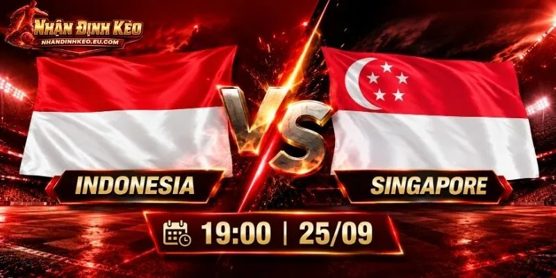 Soi Kèo Indonesia Vs Singapore, 19h00 Ngày 25/09 ASEAN Cup
