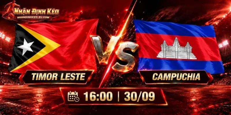 Soi Kèo Timor Leste Vs Campuchia, 16h00 Ngày 30/09 ASEAN Cup